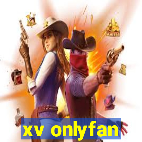 xv onlyfan